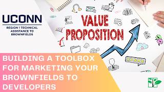 Building a Toolbox for Marketing Your Brownfields to Developers (UConn TAB)