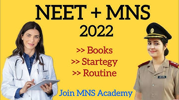 How To Prepare For NEET + MNS 2022 ?( Books, Startegy, Routine) by Join MNS Academy