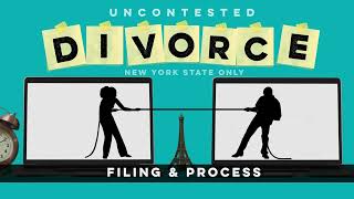 NYS Uncontested Divorce Filing Process