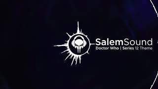 SalemSound | Doctor Who | Season 12 Theme Concept creation