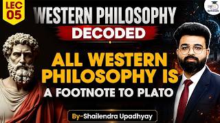 Did Plato Shape All Western Thought? | Philosophy Optional By Shailendra sir