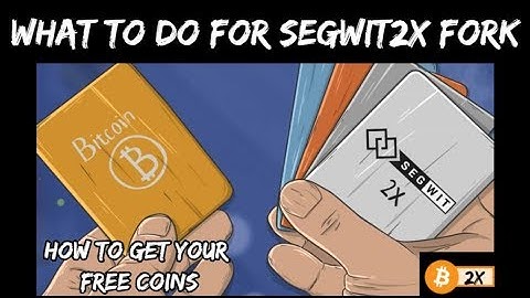 Segwit2X   what to do for the fork!
