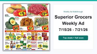 Superior Grocers Weekly Ad (7/15/26 - 7/21/26) Top 10 Deals