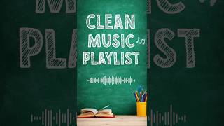Clean Music 2026 🎧 Clean Pop Music 🍎 Classroom Music Playlist