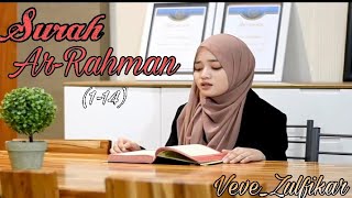 Veve Zulfikar - QS. AR-RAHMAN (1-14)