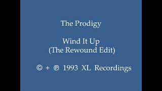 The Prodigy - Wind It Up (The Rewound Edit)
