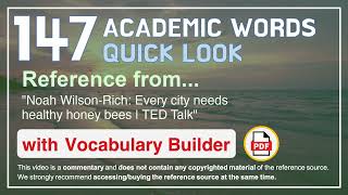 147 Academic Words Quick Look Ref from "Noah Wilson-Rich: Every city needs healthy honey bees | TED"