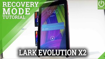 How to Enter Recovery Mode on LARK Evolution X2 7