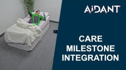 AiDANT Care Integration with Milestone XProtect: Patient out of bed and fall detection