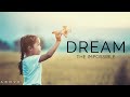DREAM THE IMPOSSIBLE | Believe You Can Do It - Inspirational & Motivational Video