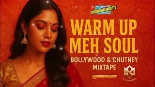 WARM UP MEH SOUL - BOLLYWOOD & CHUTNEY MIXTAPE [@MAMMASBOY]  screenshot 4
