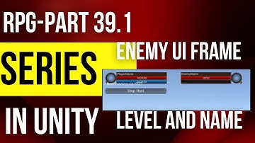 Unity Multiplayer RPG series part 39.1 - Adding Enemy Name and level