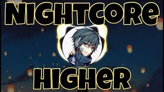 (Nightcore) higher [Blackbear]