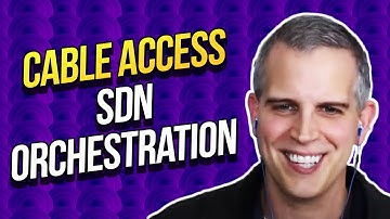Cable Access SDN Orchestration