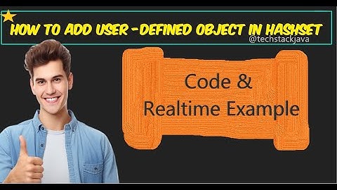 How to add User-Defined Custom Object in HashSet | Internal working | in Hindi @techstackjava