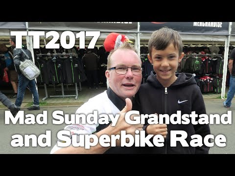 TT2017 - Mad Sunday Grandstand & Superbike Race