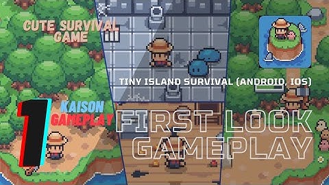Tiny Island Survival - Gameplay Walkthrough Part 1 [Android, iOS]