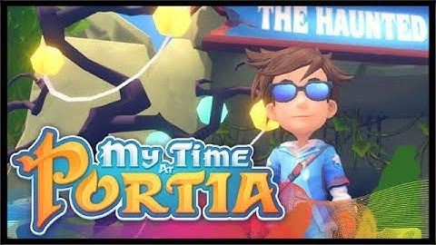 THE BEST BUILDER AWARDS & HAUNTED CAVE! | My Time At Portia | Ep 23