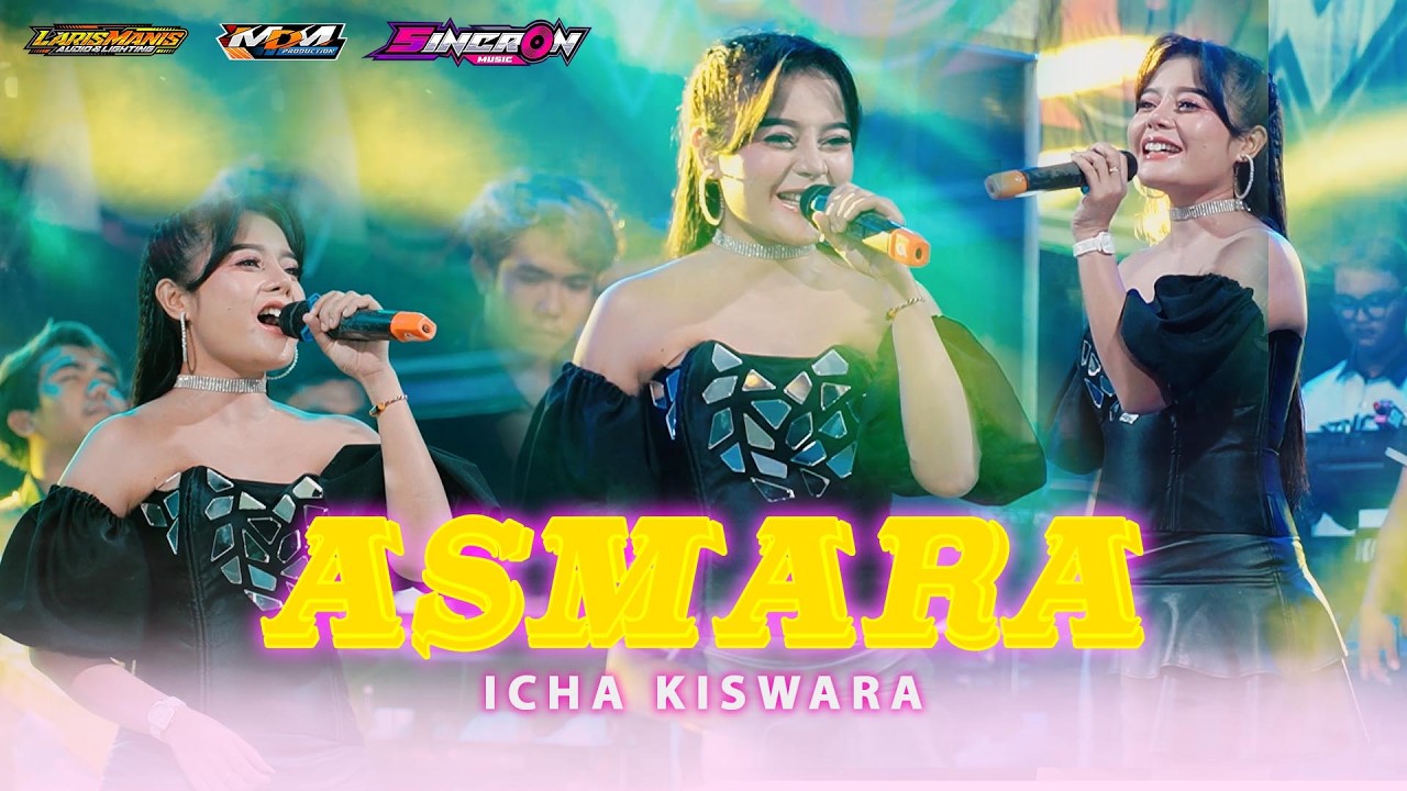 ASMARA - ICHA KISWARA - SINCRON MUSIC - LARIS MANIS AUDIO SOUND SYSTEM