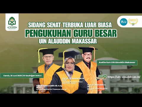 LIVE Pengukuhan Guru Besar UIN Alauddin Makassar