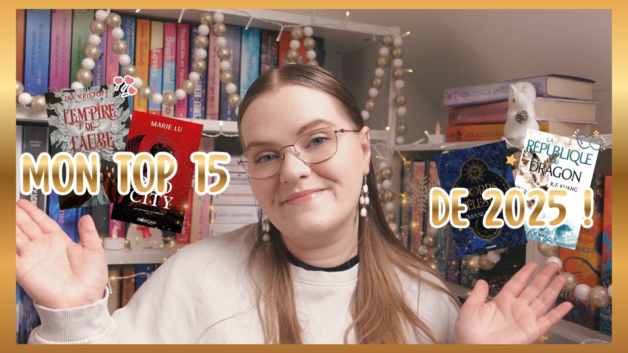 ✨​💞​ Mes 15 coups de cœur de 2025 ! 💞​✨​