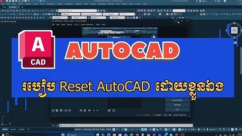 How to Reset AutoCAD to Default Setting