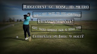 Ridgecrest GC Back 9 Course Vlog