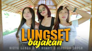 LUNGSET BAJAKAN Gemoy Dj GEMOY X CINTA, LAURA X ELEKTRO KOPLO