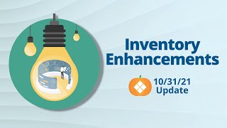 Inventory Enhancements - 10/31/21 Striven Release