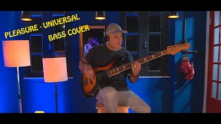 Andre Neiva (BASS COVER) Universal - Pleasure