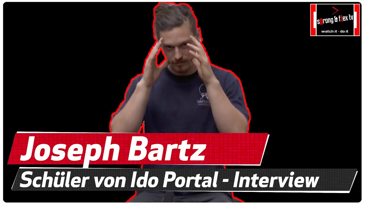 Interview mit Joseph Bartz - Schüler von Ido Portal - Movement Culture ...