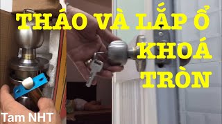 Cách Thay Ổ Khoá Cửa Phòng Cửa Toilet