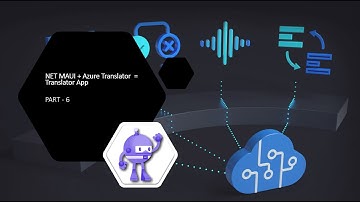 Create Translation App in .NET MAUI using Azure Cognitive Text Translation API - Part 6