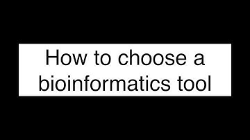 How to choose a bioinformatics tool to use