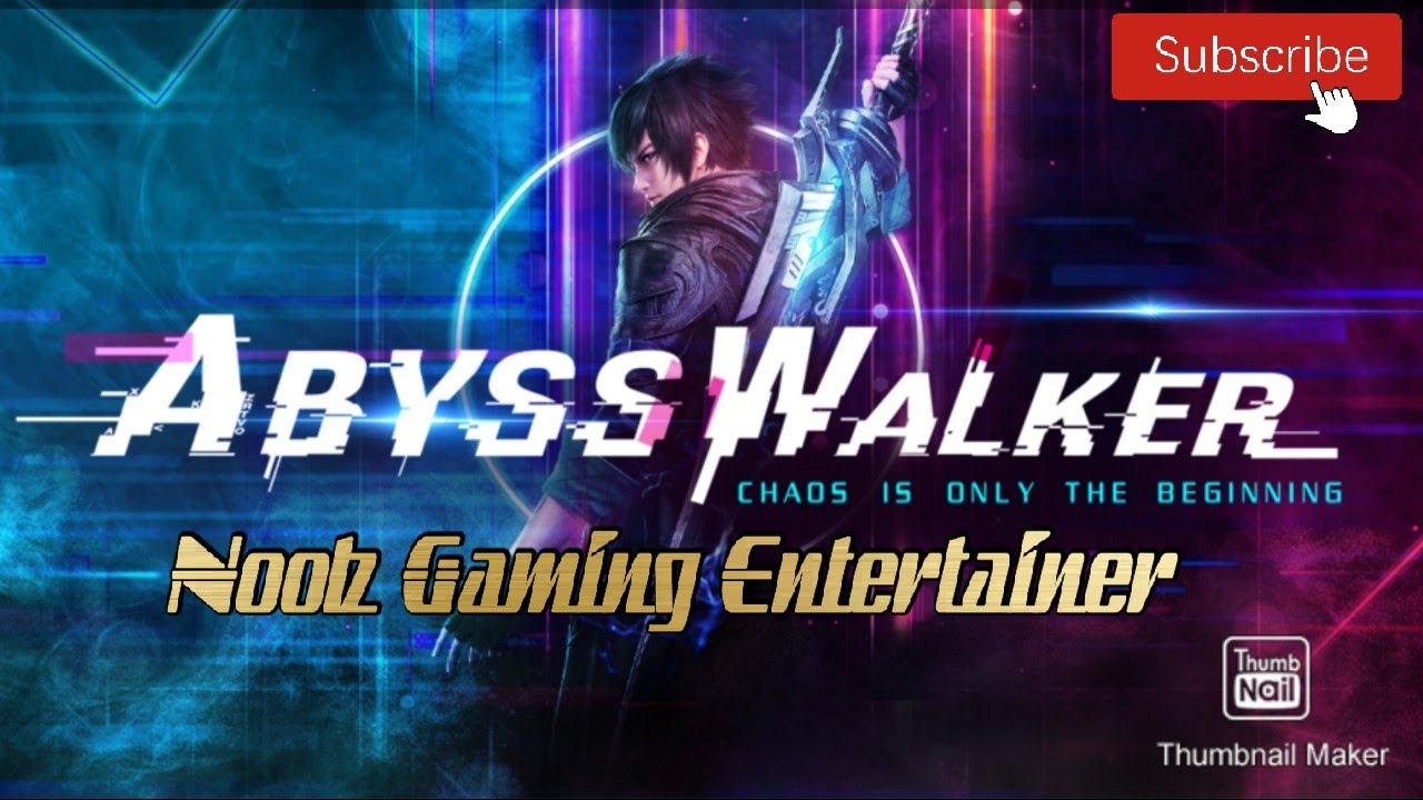 Noob Gaming Entertainer||Abysswalker  gameplay