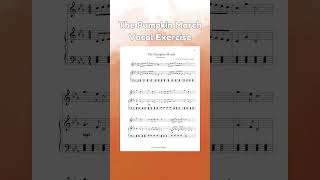 "The Pumpkin March" (Vocal Exercise)