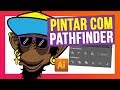 Adobe Illustrator - Como Pintar com PATHFINDER