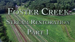 Foster Creek Stream Restoration Part 1