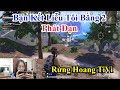 Rừng Hoang TiVi | Bạn Kết Liễu Tôi Bằng 2 Phát Đạn