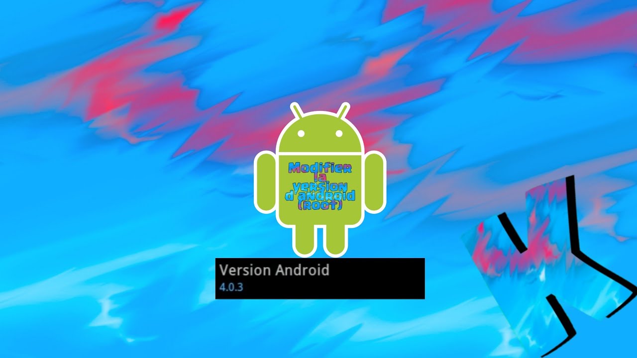Modifier la version d'Android *root* YouTube