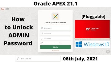 How to Unlock ADMIN password | Oracle APEX 21.1