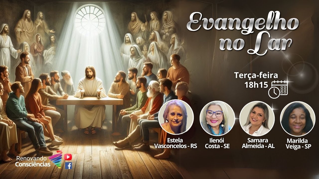 EVANGELHO NO LAR VIRTUAL RENOVANDO CONSCIÊNCIAS | Estela V., Marilda V., Ilenói C. e Samara A.