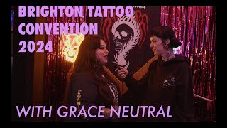 Brighton Tattoo Convention 2024 with Grace Neutral