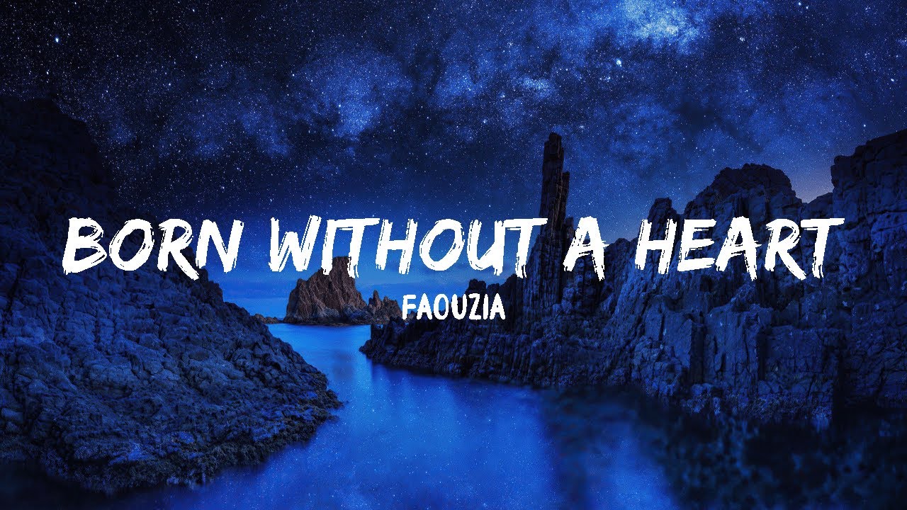 Faouzia - Born Without a Heart (Stripped) (Lyrics)