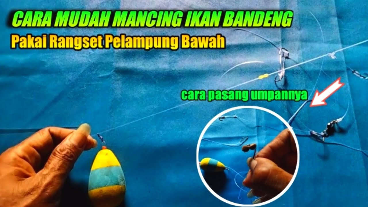 CARA MEMBUAT RANGKAIAN RANGSET IKAN BANDENG#mancingikanbandengtambak