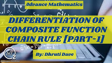 Differentiation of Composite Function Chain Rule Part 1 | Advance Mathematics | BitOxygen Academy