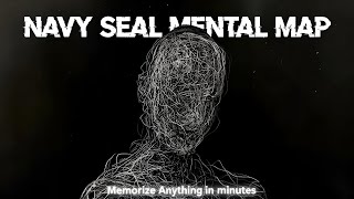 The Navy SEAL Mental Map That Lets You Memorize Anything