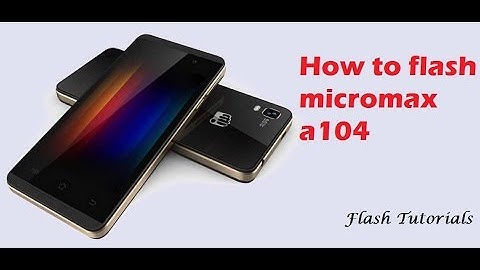 How to flash Micromax a104 flash with sp flash tools