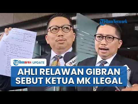 Ahli dari Relawan Gibran Sebut Ketua MK Suhartoyo Ilegal: Paksakan Gelar Sidang Kasus Ijazah Wapres