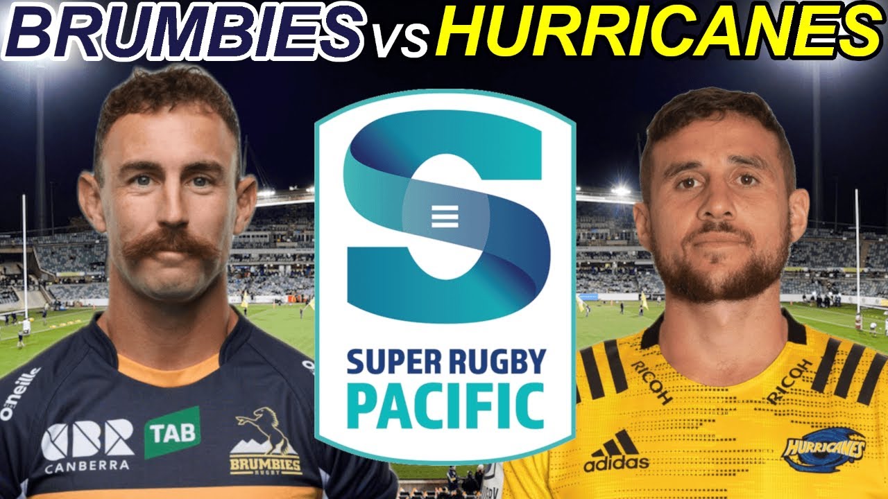 BRUMBIES vs HURRICANES Super Rugby Pacific 2022 Live Commentary